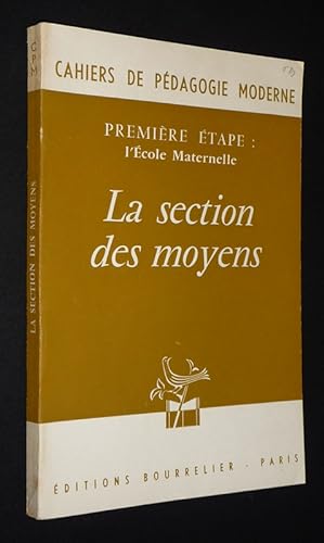 Seller image for Cahiers de pdagogie moderne : Premire tape, l'cole maternelle. La section des moyens for sale by Abraxas-libris