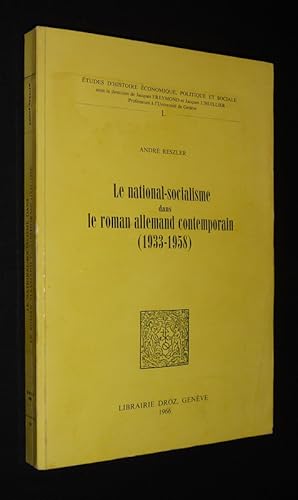 Bild des Verkufers fr Le National-socialisme dans le roman allemand contemporain (1933-1958) zum Verkauf von Abraxas-libris