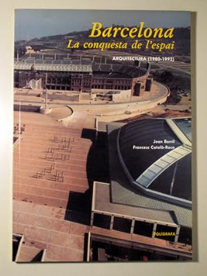 Image du vendeur pour BARCELONA: LA CONQUESTA DE L'ESPAI. Arquitectura 1980-1992 - Barcelona 1992 - Molt il lustrat mis en vente par Llibres del Mirall