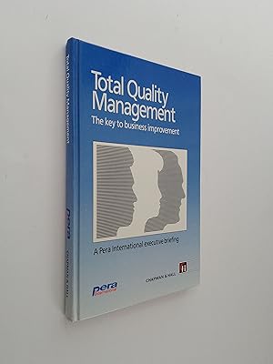 Total Quality Management: The key to business improvement