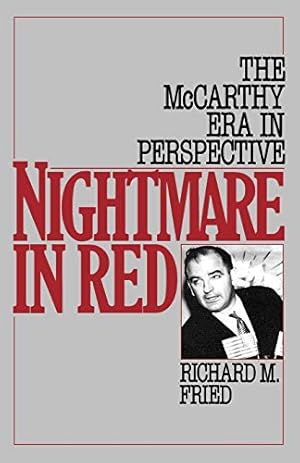 Imagen del vendedor de Nightmare in Red: The McCarthy Era in Perspective a la venta por Reliant Bookstore