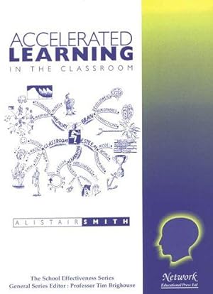 Bild des Verkufers fr Accelerated Learning in the Classroom: No. 1 (School Effectiveness S.) zum Verkauf von WeBuyBooks