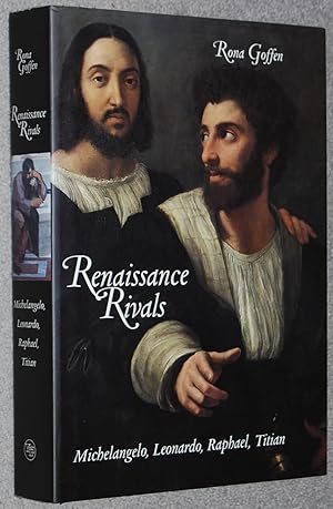Image du vendeur pour Renaissance Rivals : Michelangelo, Leonardo, Raphael, Titian mis en vente par Springhead Books