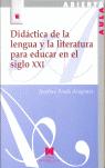 Imagen del vendedor de Didctica de la lengua y la literatura para educar en el siglo XXI. a la venta por Librera PRAGA