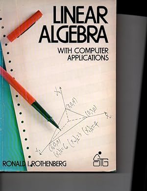 Bild des Verkufers fr Linear algebra with computer applications (Wiley self-teaching guide) zum Verkauf von Orca Knowledge Systems, Inc.