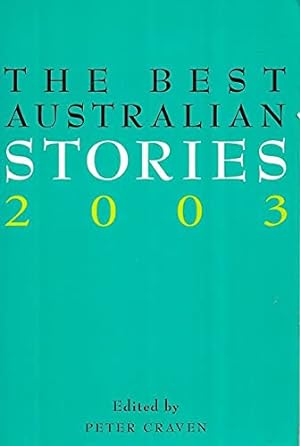Immagine del venditore per The Best Australian Stories 2003 venduto da WeBuyBooks