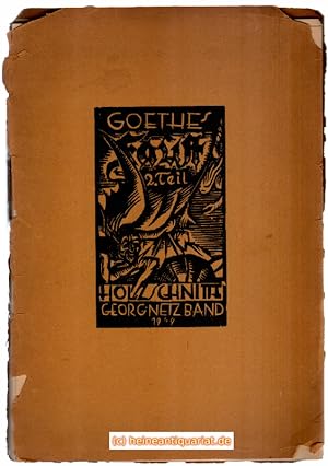 [Auf dem Umschlag:] Goethes Faust 2.Teil Holzschnitte Georg Netzband 1949.