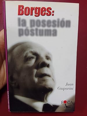 Image du vendeur pour Borges: la posesin pstuma mis en vente par Librera Eleutheria