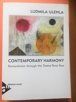 Seller image for Contemporary Harmony: Romanticism Through the Twelve-Tone Row (Advance Music) Paperback for sale by Libreria Anticuaria Camino de Santiago