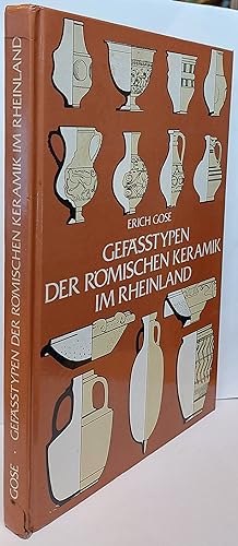 Immagine del venditore per Gefasstypen Der Romischen Keramik Im Rheinland venduto da Clarendon Books P.B.F.A.