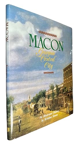 Seller image for Macon, Georgia's Central City: An Illustrated History for sale by First Coast Books