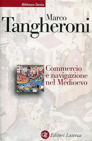 Bild des Verkufers fr Commercio e navigazione nel Medioevo zum Verkauf von Studio Bibliografico Marini