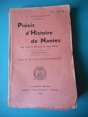 Image du vendeur pour Prcis d histoire de Nantes - Avec plans et gravures du Vieux-Nantes. Prface de M. Marcel Giraud-Mangin mis en vente par Frederic Delbos