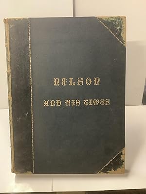 Seller image for Nelson and His Times for sale by Chamblin Bookmine