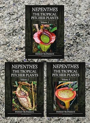 Nepenthes: The Tropical Pitcher Plants. Vol. 1-3