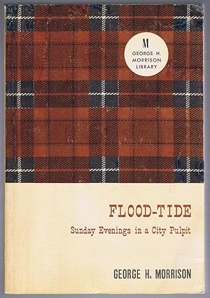 Immagine del venditore per Flood-Tide: Sunday Evenings in a City Pulpit [Paperback] by Morrison, George H venduto da Redux Books