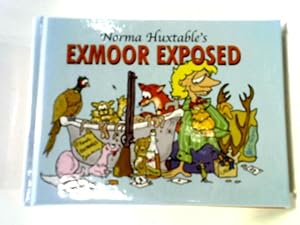 Bild des Verkufers fr Norma Huxtable's Exmoor Exposed zum Verkauf von World of Rare Books