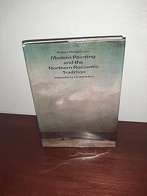 Seller image for Modern Painting and the Northern Romantic Tradition: Friedrich to Rothko for sale by AwardWinningBooks
