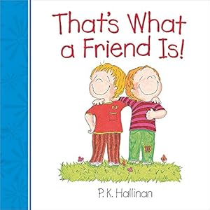 Immagine del venditore per That's What a Friend Is! venduto da Reliant Bookstore