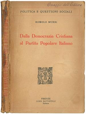 Bild des Verkufers fr Dalla Democrazia Cristiana al Partito Popolare Italiano. zum Verkauf von Libreria Alberto Govi di F. Govi Sas