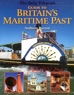 Bild des Verkufers fr The Daily Telegraph Guide to Britain's Maritime Past zum Verkauf von Pendleburys - the bookshop in the hills