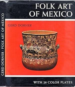 Imagen del vendedor de Folk Art of Mexico a la venta por Pendleburys - the bookshop in the hills
