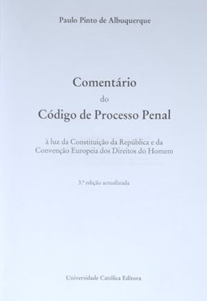 COMENTÁRIO DO CÓDIGO DE PROCESSO PENAL. [3.ª EDIÇÃO]