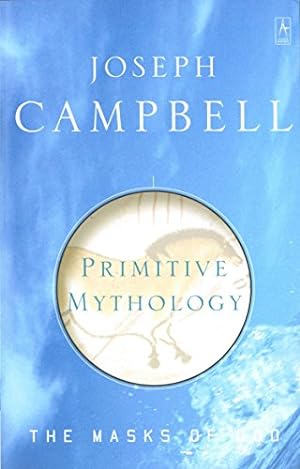 Seller image for Primitive Mythology (The Masks of God) for sale by -OnTimeBooks-
