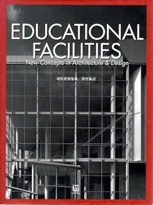 Seller image for Educational Facilities. New Concepts in Architecture and Design. for sale by Antiquariat Querido - Frank Hermann