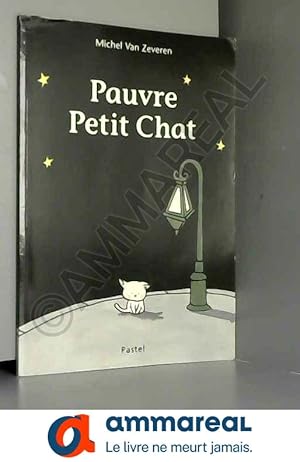 Seller image for Pauvre petit chat for sale by Ammareal