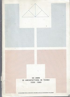 Immagine del venditore per 50 anni di architettura in Ticino 1930-1980 - Quaderno della Rivista Tecnica della Svizzera Italiana venduto da ART...on paper - 20th Century Art Books