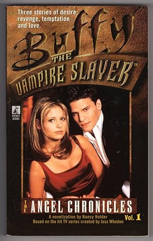 Seller image for THE ANGEL CHRONICLES, VOL 1 - Buffy the Vampire Slayer for sale by Mirror Image Book