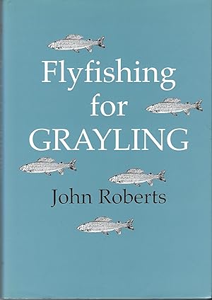 Flyfishing for Grayling