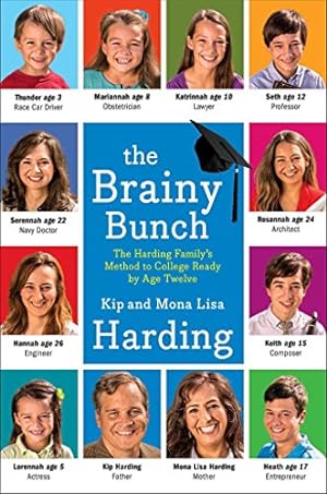 Seller image for The Brainy Bunch: The Harding Family's Method to College Ready by Age Twelve for sale by -OnTimeBooks-
