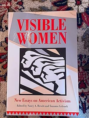 Seller image for Visible Women: New Essays on American Activism (Women, Gender, and Sexuality in American History) for sale by The Extreme History Project