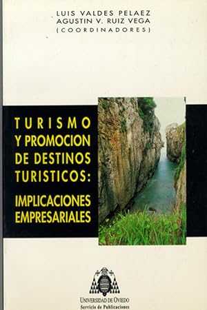 Image du vendeur pour Turismo y promocin de destinos tursticos: implicaciones empresariales mis en vente par Imosver
