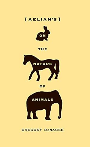 Immagine del venditore per Aelian's On the Nature of Animals venduto da ZBK Books