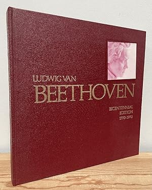 Image du vendeur pour Ludwig Van Beethoven: Bicentennial Edition, 1770-1970 mis en vente par Chaparral Books