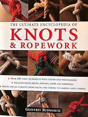 Bild des Verkufers fr THE ULTIMATE ENCYCLOPEDIA OF KNOTS AND ROPEWORK zum Verkauf von WeBuyBooks