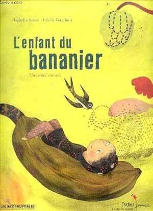 Bild des Verkufers fr L'enfant du bananier - Un conte chinois zum Verkauf von Le-Livre
