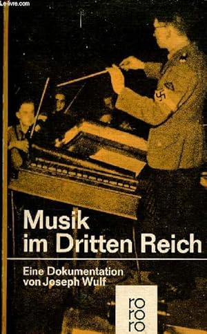 Bild des Verkufers fr Musik im dritten reich - eine dokumentation - rowohlt n818-819-820. zum Verkauf von Le-Livre