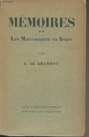 Seller image for Mmoires - 2 - Les marronniers en fleurs - "Les cahiers verts"-2 for sale by Le-Livre