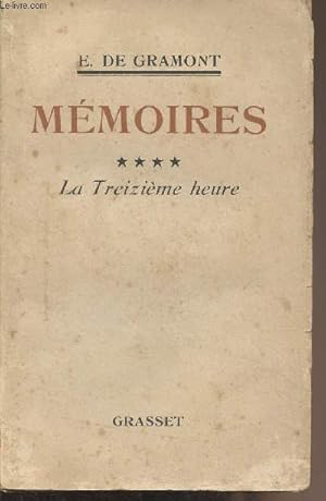 Imagen del vendedor de Mmoires - 4 - La treizime heure a la venta por Le-Livre