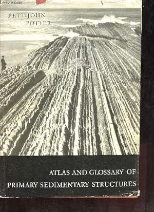 Imagen del vendedor de Atlas and glossary of primary sedimentary structures. a la venta por Le-Livre