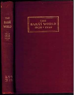 The Baha'i World (formerly; BAHA'I YEAR BOOK) A Biennial International Record Volume III April 19...