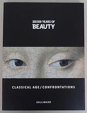 Classical Age / Confrontations [= 100 000 Years of Beauty; III](Dar al-islam, Medieval Europe, Ja...