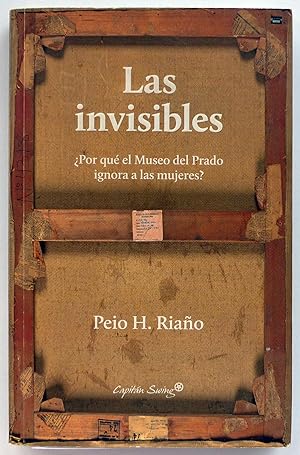 Las invisibles. ¿Por qué el Museo del Prado ignora a las mujeres?