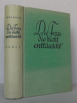 Die Frau, die nicht enttäuscht. 5.-8. Tausend