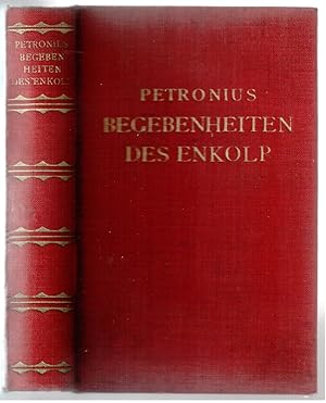 Seller image for Begebenheiten des Enkolp [= Klassiker der Erotischen Liberatur; Zweiter Band] for sale by Antikvariat Valentinska