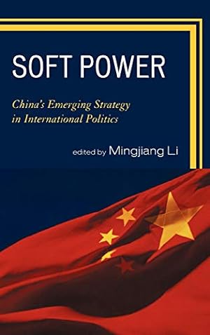 Seller image for Soft Power: China's Emerging Strategy in International Politics for sale by -OnTimeBooks-